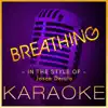 High Frequency Karaoke - Breathing (Karaoke Version in the Style of Jason Derulo) - Single